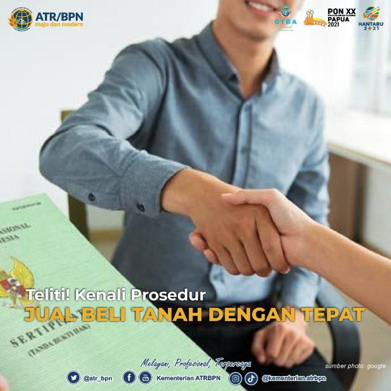 Teliti! Kenali Prosedur Jual Beli Tanah dengan Tepat. (Foto: Pelopor/Kementerian ATR BPN)