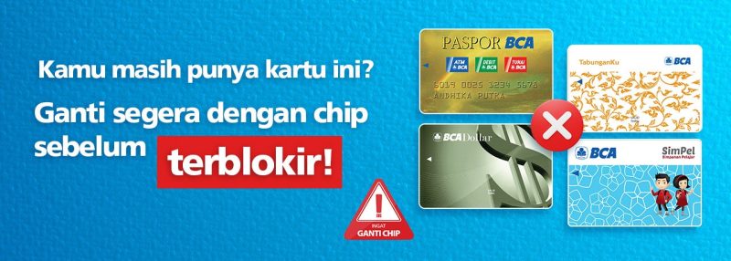 BCA wajibkan nasabah menukar kartu ATM BCA dan Paspor BCA lama yang menggunakan teknologi magnetic stripe menjadi kartu chip sebelum 1 Desember 2021. (Foto: Pelopor/bca.co.id)