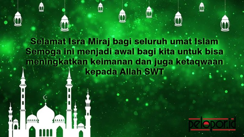 Daftar Ucapan Selamat Isra Miraj yang Bisa Dijadikan Status Medsos. (Foto:Pelopor.id/Pixabay/john1cse)